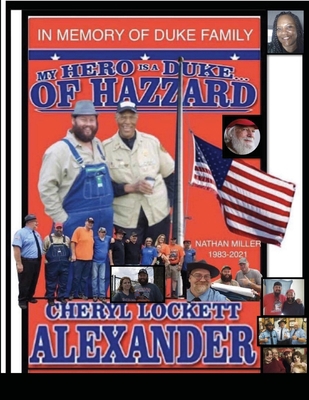 My Hero Is a Duke...of Hazzard Nathan Miller Ed... 1105462455 Book Cover