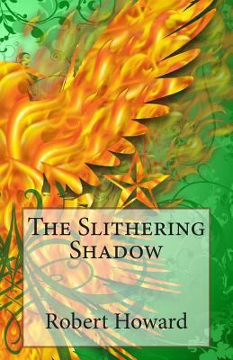 The Slithering Shadow 1500644129 Book Cover