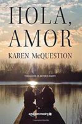 Hola, Amor [Spanish] 1503940152 Book Cover