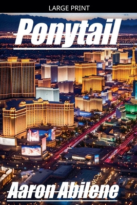 Ponytail [Large Print] B0GZCNN726 Book Cover