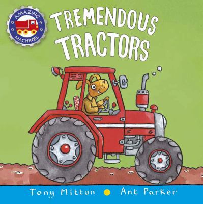 Tremendous Tractors 0753473968 Book Cover