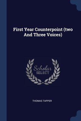 First Year Counterpoint (two And Three Voices) 1377086682 Book Cover