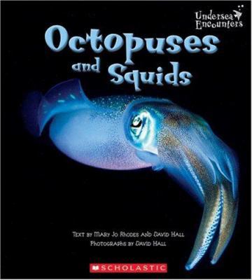 Octopuses and Squids 0516243942 Book Cover