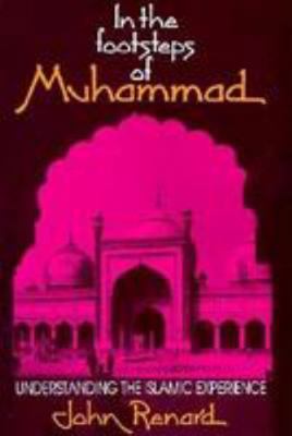 In the Footsteps of Muhammad: Understanding the... 0809133164 Book Cover
