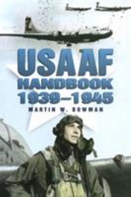 Usaaf Handbook 1939-1945 0811718220 Book Cover