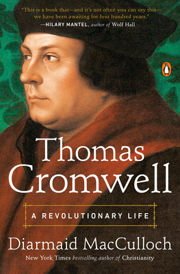 Thomas Cromwell: A Revolutionary Life 014313292X Book Cover