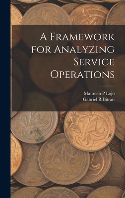 A Framework for Analyzing Service Operations 1017735646 Book Cover