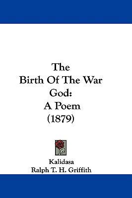 The Birth Of The War God: A Poem (1879) 1104245108 Book Cover