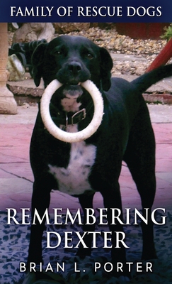 Remembering Dexter 4867513113 Book Cover