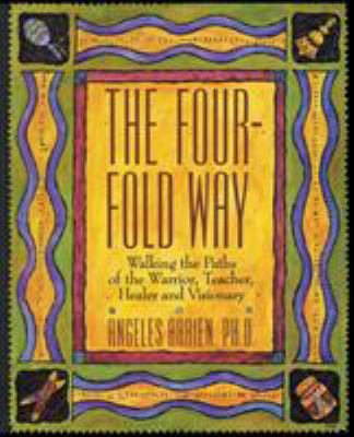 The Four-Fold Way: Walking the Paths of the War... 0062500597 Book Cover