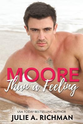 Moore than a Feeling 1942215878 Book Cover