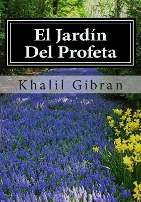 El Jardin Del Profeta [Spanish] 1508426724 Book Cover