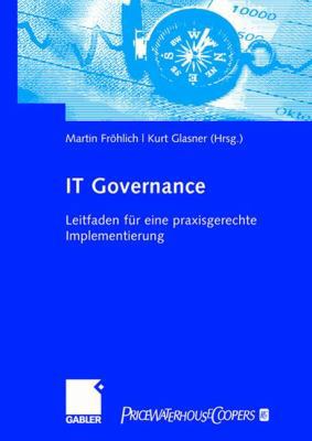 It-Governance: Leitfaden Für Eine Praxisgerecht... [German] 3834903256 Book Cover