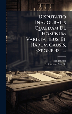 Disputatio Inauguralis Quaedam De Hominum Varie... [Latin] 1024631095 Book Cover