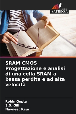 SRAM CMOS Progettazione e analisi di una cella ... [Italian] 6208332028 Book Cover