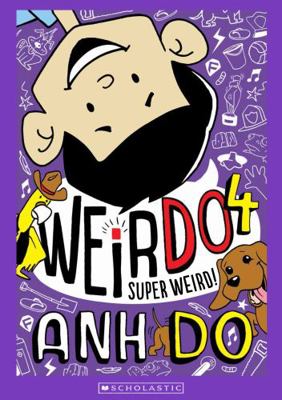 Super Weird (Weirdo 4) 1743629311 Book Cover
