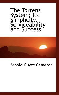The Torrens System; Its Simplicity, Serviceabil... 1116184893 Book Cover