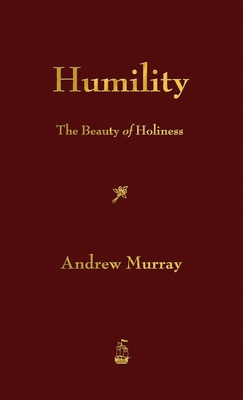 Humility: The Beauty of Holiness 1603868356 Book Cover