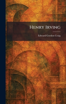 Henry Irving 1025702131 Book Cover