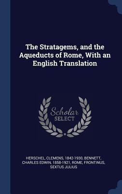 The Stratagems, and the Aqueducts of Rome, With... 1340313332 Book Cover