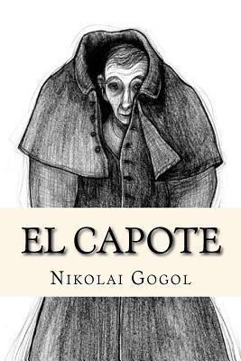 El Capote (Spanish Edition) [Spanish] 1537558935 Book Cover
