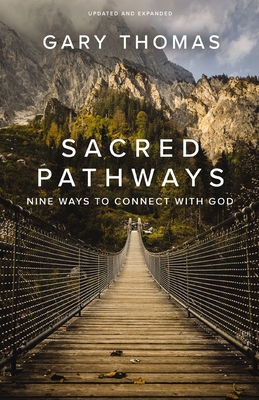 Sacred Pathways: Nine Ways to Connect with God 0310361176 Book Cover