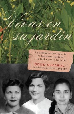 Vivas en su jardín (Spanish Edition) [Spanish] 0307474534 Book Cover