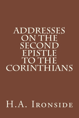 Addresses on the Second Epistle to the Corinthians 1500153737 Book Cover