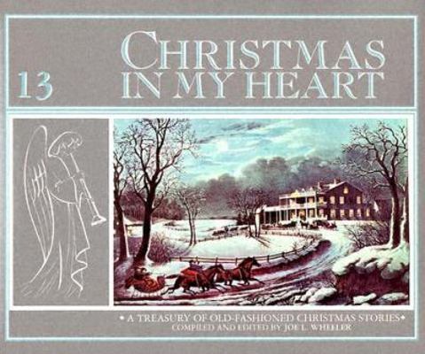 Christmas in My Heart: A Treasury of Old-Fashio... 0828018596 Book Cover