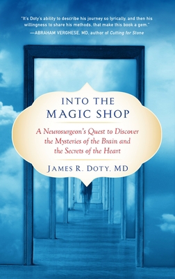 Into the Magic Shop: A Neurosurgeon's Quest to ... 0399183647 Book Cover