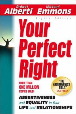 Your Perfect Right: Assertiveness and Equality ... 1886230285 Book Cover