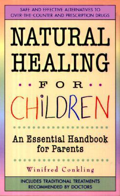 Natural Healing for Children: An Essential Hand... 0312960441 Book Cover