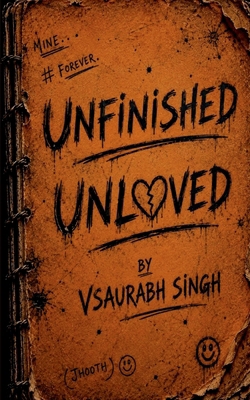 Unfinished Unloved B0H7SPSMX2 Book Cover