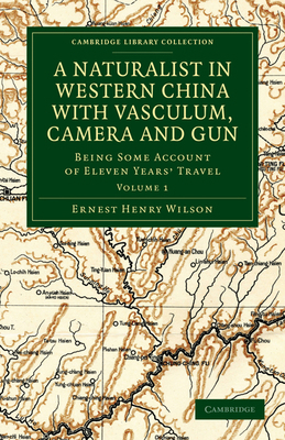 A Naturalist in Western China with Vasculum, Ca... 1108030459 Book Cover