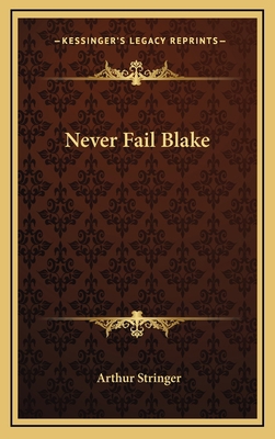 Never Fail Blake 116333961X Book Cover