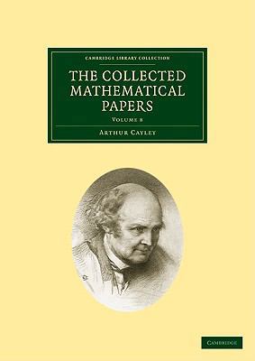 The Collected Mathematical Papers 1108005004 Book Cover