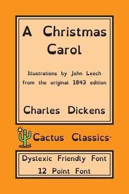 A Christmas Carol (Cactus Classics Dyslexic Fri... 1773600532 Book Cover