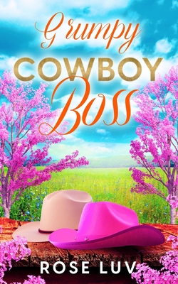 Grumpy Cowboy Boss: A Clean Contemporary Small-... B0BTSTW978 Book Cover