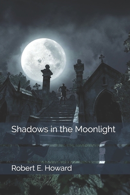 Shadows in the Moonlight 1654469467 Book Cover