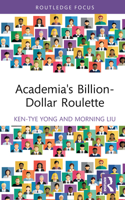 Academia's Billion-Dollar Roulette 1032759860 Book Cover