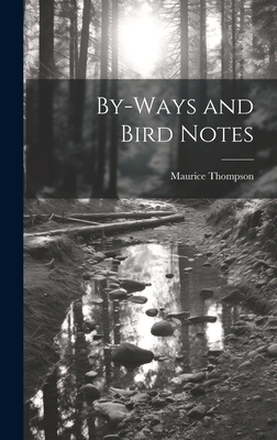 By-Ways and Bird Notes 1019788119 Book Cover