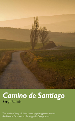 Camino de Santiago: The Ancient Way of Saint Ja... 0711256136 Book Cover