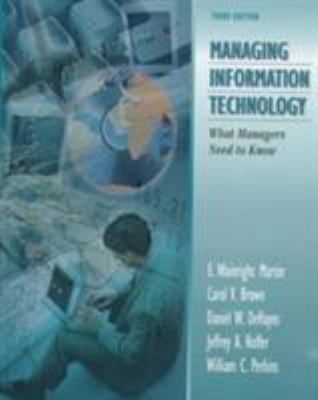 Managing Information Technology: What Managers ... 013860925X Book Cover