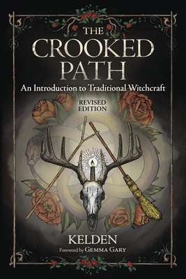 The Crooked Path: An Introduction to Traditiona... 0738762032 Book Cover