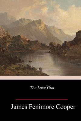 The Lake Gun 1984224565 Book Cover