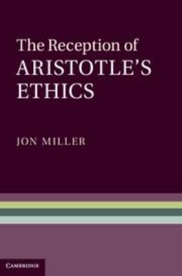 The Reception of Aristotle's Ethics 0511979878 Book Cover