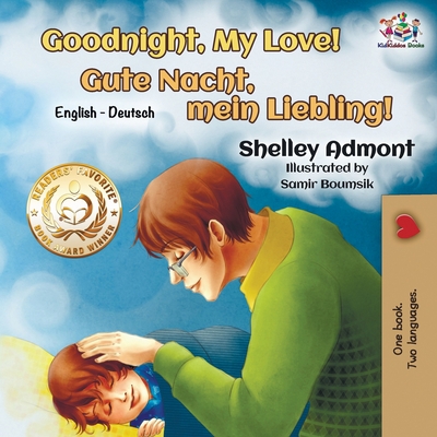 Goodnight, My Love!: English German Bilingual Book [German] 1525912518 Book Cover