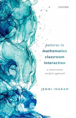 Patterns in Mathematics Classroom Interaction: ... 0198869312 Book Cover