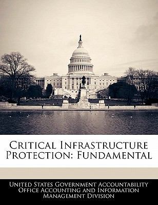 Critical Infrastructure Protection: Fundamental 1240749287 Book Cover