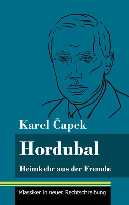 Hordubal: Heimkehr aus der Fremde (Band 65, Kla... [German] 3847849549 Book Cover